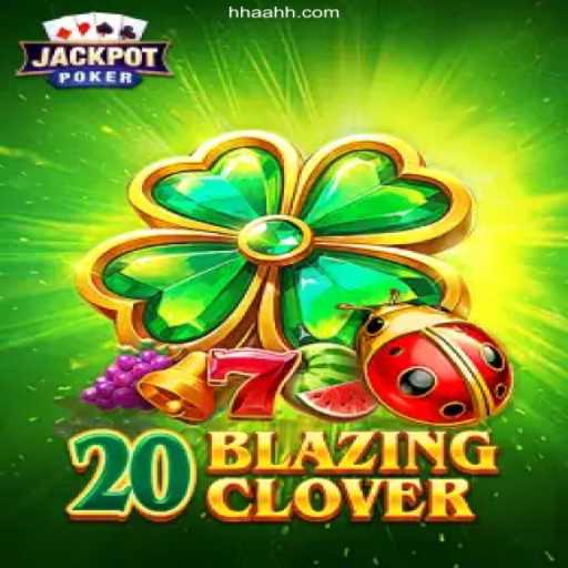 Discover the Thrills of 20BlazingClover: An Engaging Gaming Experience